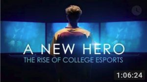 A New Hero - The Rise of College eSports
